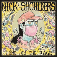 NICK SHOULDERS - HOME ON THE RAGE CD