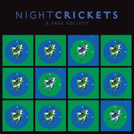 NIGHT CRICKETS - FREE SOCIETY CD