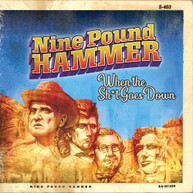 NINE POUND HAMMER - WHEN THE S#!T GOES DOWN CD