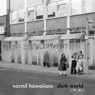 NORMIL HAWAIIANS - DARK WORLD (79-81) CD