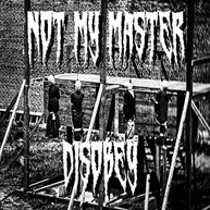 NOT MY MASTER - DISOBEY CD
