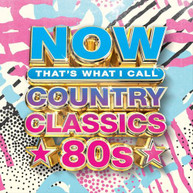 NOW COUNTRY CLASSICS: 80S / VARIOUS CD