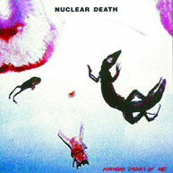 NUCLEAR DEATH - HARMONY DRINKS OF ME CD