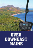 OVER DOWNEAST MAINE DVD