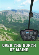 OVER THE NORTH OF MAINE DVD