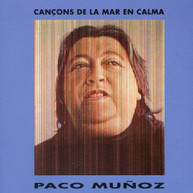 PACO MUNOZ - CANCONS DE LA MAR EN CALMA CD