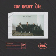 PARADISE NOW - WE NEVER DIE CD