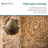 PARISIENSIS /  PEES / SCHOLA BAMBERG - PILGRIMAGE TO SANTIAGO CD