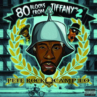 PETE ROCK /  CAMP LO - 80 BLOCKS FROM TIFFANY'S II CD
