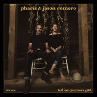 PHARIS / JASON ROMERO - TELL 'EM YOU WERE GOLD CD