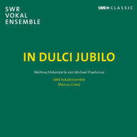 PRAETORIUS / SWR VOKALENSEMBLE / CREED - IN DULCI JUBILO CD
