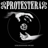 PROTESTERA - KARLEKSSANGER 1999-2020 CD