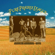 PURE PRAIRIE LEAGUE - ALIVE IN AMERICA - 1974 CD