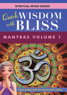 QUICK WISDOM WITH BLISS: MANTRAS 1 DVD