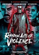 RANDOM ACTS OF VIOLENCE DVD DVD