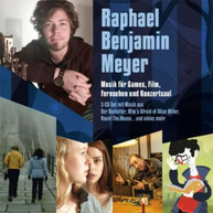 RAPHAEL BENJAMIN MEYER - MUSIC FOR GAMES FILM TELEVISION & CONCERT HALL CD