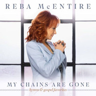 REBA MCENTIRE - MY CHAINS ARE GONE CD