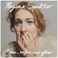 REGINA SPEKTOR - HOME BEFORE AND AFTER CD