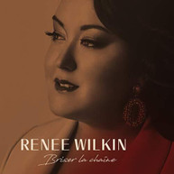 RENEE WILKIN - BRISER LA CHAINE CD