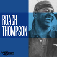 ROACH THOMPSON - ROACH THOMPSON CD