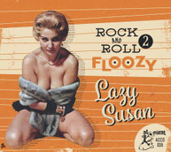 ROCK AND ROLL FLOOZY 2: LAZY SUSAN / VARIOUS CD