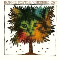 RONNIE FOSTER - CHESHIRE CAT CD