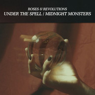 ROSES &  REVOLUTIONS - UNDER THE SPELL / MIDNIGHT MONSTERS CD