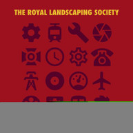 ROYAL LANDSCAPING SOCIETY - MEANS OF PRODUCTION CD