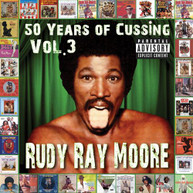 RUDY RAY MOORE - 50 YEARS OF CUSSING VOL. 3 CD