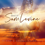 SAM LEVINE - BEST OF SAM LEVINE: HYMNS & GOSPEL FAVORITES CD