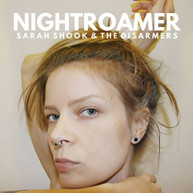 SARAH SHOOK & THE DISARMERS - NIGHTROAMER CD