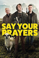 SAY YOUR PRAYERS DVD