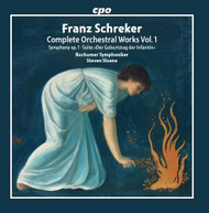 SCHREKER / BOCHUMER SYMPHONIKER / SLOANE - ORCHESTRAL WORKS 1 CD