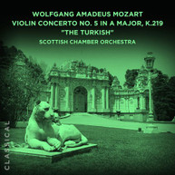 SCOTTISH CHAMBER ORCHESTRA - WOLFGANG AMADEUS MOZART: VIOLIN CONCERTO CD