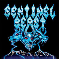 SENTINEL BEAST - DEPTHS OF DEATH CD