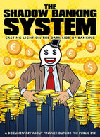 SHADOW BANKING SYSTEM DVD