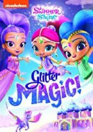 SHIMMER & SHINE: GLITTER MAGIC DVD