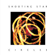 SHOOTING STAR - CIRCLES CD