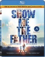 SHOW ME THE FATHER BLURAY