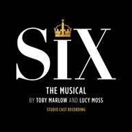 SIX - SIX: THE MUSICAL (STUDIO CAST RECORDING) CD