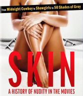 SKIN: A HISTORY OF NUDITY IN THE MOVIES DVD