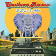 SOUTHERN AVENUE - BE THE LOVE YOU WANT CD