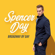 SPENCER DAY - BROADWAY BY DAY CD