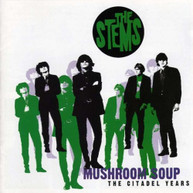 STEMS - MUSHROOM SOUP: THE CITADEL YEARS CD