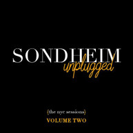 STEPHEN SONDHEIM - SONDHEIM UNPLUGGED (THE NYC SESSIONS) VOL. 2 CD