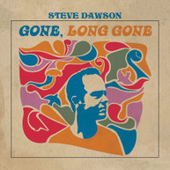 STEVE DAWSON - GONE LONG GONE CD
