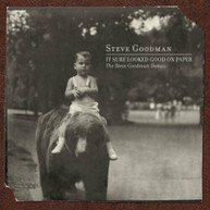 STEVE GOODMAN - IT SURE LOOKED GOOD ON PAPER: THE STEVE GOODMAN CD