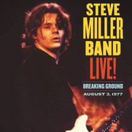 STEVE MILLER - LIVE BREAKING GROUND AUGUST 3 1977 CD
