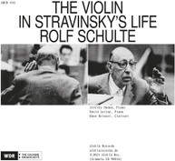 STRAVINSKY / SCHULTE - VIOLIN IN STRAVINSKY'S LIFE CD