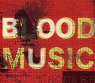 T -SQUARE - BLOOD MUSIC (IMPORT) CD